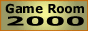 Game Room 2000